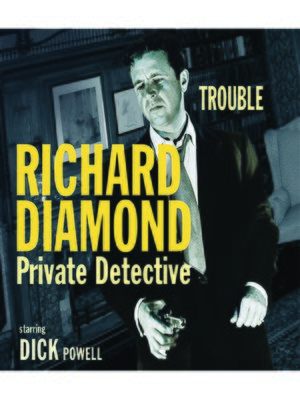 cover image of Richard Diamond: Trouble